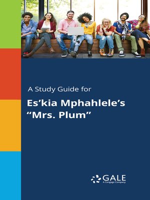 cover image of A Study Guide for Es'kia Mphahlele's "Mrs. Plum"